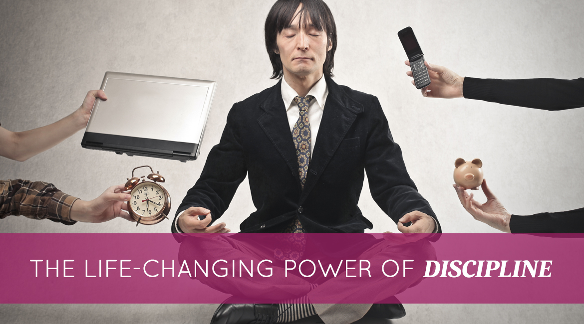 The Life Changing Power Of Discipline