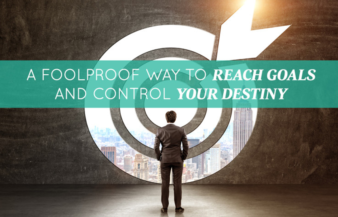 A Foolproof Way To Reach Goals And Control You