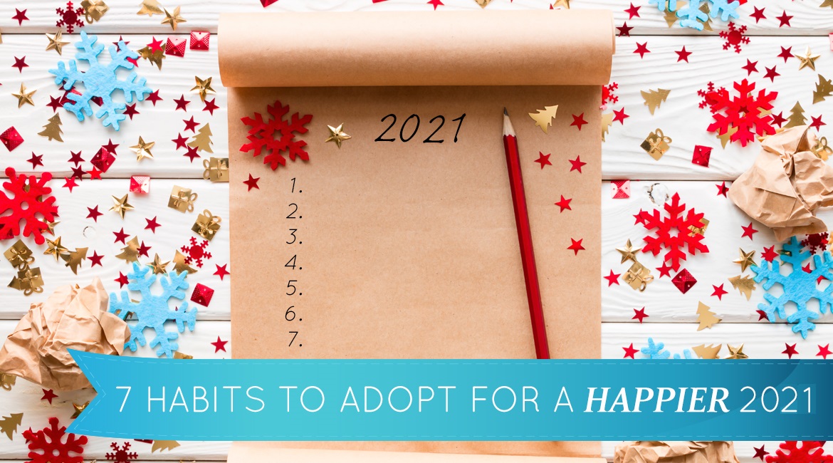 7 Habits To Adopt For A Happier 2017