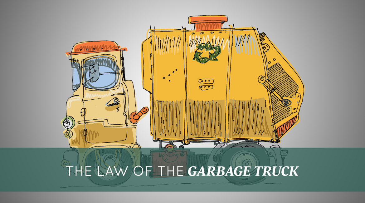 The Law Of The Garbage Truck