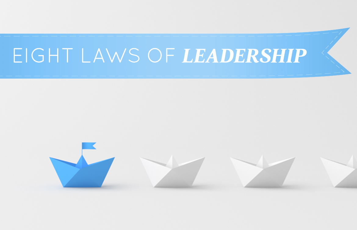 Eight Laws of Leadership