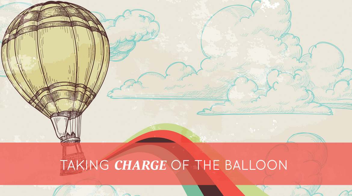 Taking Charge Of The Balloon