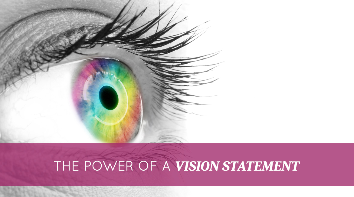 The Power Of A Vision Statement
