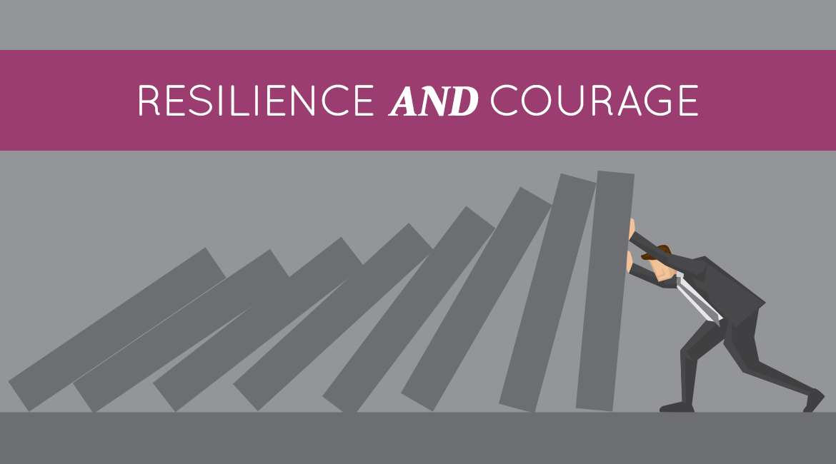 Resilience And Courage