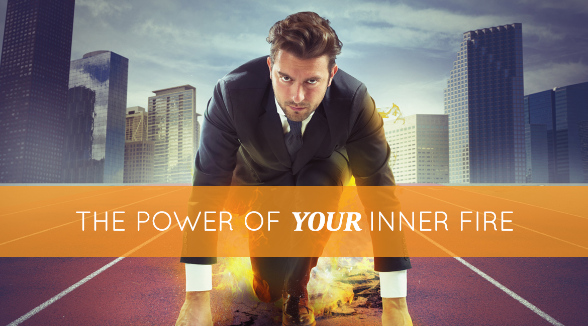 The Power Of Your Inner Fire